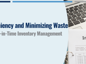 The Power of Just-in-Time Inventory Management